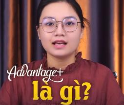 Đối tượng Advantage+ là gì?