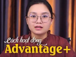 Cách hoạt động của đối tượng Advantage+