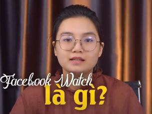 Facebook Watch là gì?