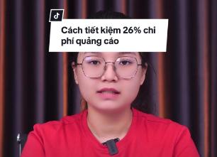 Cách tiết kiệm 26% chi phí quảng cáo